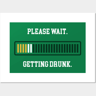 Please Wait. Getting Drunk. Posters and Art